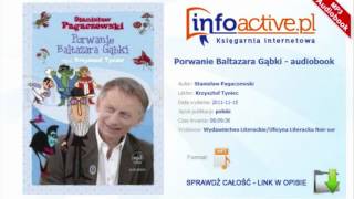 Porwanie Baltazara Gąbki audiobook mp3  Stanisław Pagaczewski [upl. by Cullen13]