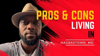 Living in Hagerstown  Hagerstown Maryland  Pros And Cons [upl. by Samot]