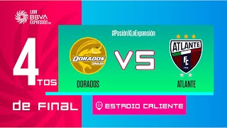 LIGUILLA DE EXPANSIÓN MX  DORADOS VS ATLANTE [upl. by Ilac133]