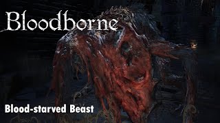 Bloodborne Bloodstarved Beast [upl. by Mattson]