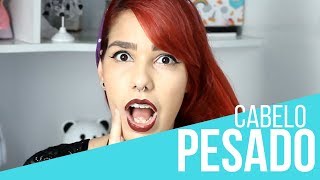 Cabelo PESADO o que é e como não ter [upl. by Ammadis]