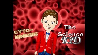 CYTOKINESIS The Science KID [upl. by Ardnasak]