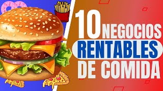 10 IDEAS de NEGOCIO de VENTA de COMIDA  NEGOCIOS de COMIDA 🥑 [upl. by Pepillo860]