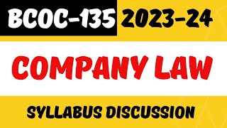 BCOC135 Company Law Syllabus discussion for Jan23 amp June2324 session  Ignou BCOMG  bcoc135 [upl. by Lauryn]