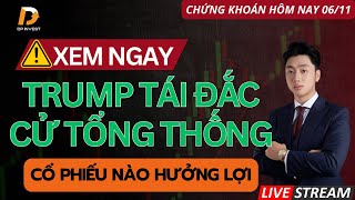 🔴Live 6112024  Chứng Khoán Hôm Nay TRUMP tái đắc cử tổng thống TOP cổ phiếu hưởng lợi [upl. by Kriste342]