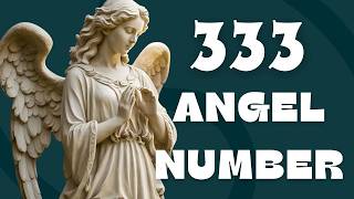 333 Angel Number Meaning angelnumber333 333 angelnumbers 3333 [upl. by Einnep]