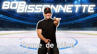 Bob Bissonnette Toune de bière Karaoke [upl. by Meris]