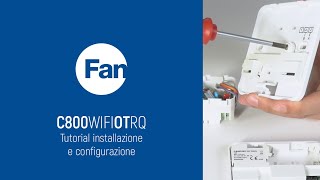 Fantini Cosmi C800WIFIOTRQ  Tutorial installazione e configurazione [upl. by Rizika887]