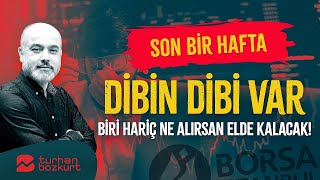 Son bir hafta Dibin de dibi var biri hariç ne alırsan elde kalacak  Turhan Bozkurt [upl. by Ocsic]