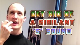 The S Sound How To Get Rid Of A Splashy Sibilant S [upl. by Resor]