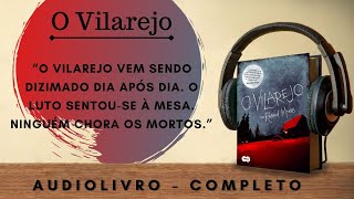 O Vilarejo COMPLETO  AUDIOBOOK  AUDIOLIVRO [upl. by Uzia]