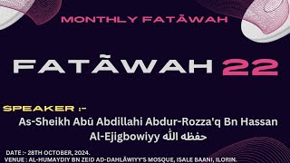 Fatãwah Episode 22  Alhumaidiy Central MosqueBy AsSheikh Abū Abdillahi AlEjigbowiyy [upl. by Alcina]