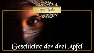 Geschichte der drei Äpfel  Märchen aus 1001 Nacht Hörbuch deutsch Märchen für Erwachsene [upl. by Notlil]