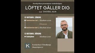 Gudstjänst med Daniel Alm  Korskyrkan Örkelljunga [upl. by Leesen]