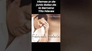 Tito Nieves  Fabricando Fantasías salsa [upl. by Wight115]