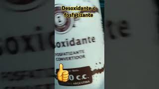 Desoxidante o fosfatizante [upl. by Mcarthur]