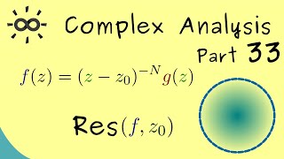 Complex Analysis 33  Residue for Poles [upl. by Ayalahs38]