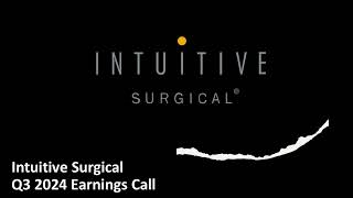 Intuitive Surgical NASDAQ ISRG  Q3 2024 Earnings Call [upl. by Philomena778]