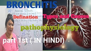 Bronchitis DefinationTypesCauses and Risk factors Pathophysiology part 1st in HINDI nursing [upl. by Lederer]