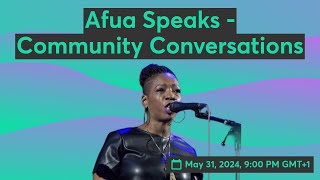 Afua Speaks  Community Conversations [upl. by Tamara]