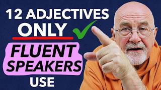 QUICK ENGLISH BOOST 🇬🇧  Only FLUENT SPEAKERS Use These 12 English Adjectives [upl. by Wernsman]