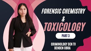 Forensic Chemistry amp Toxicology  Part 3  Forensic Criminology Lecture [upl. by Ettenrahs]