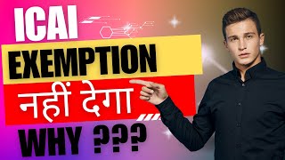 ICAI Exemption rule  icai exemption criteria  CA new course Exemption rule  ICAI Announcement [upl. by Baese805]