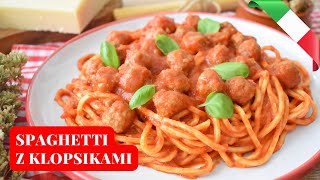 SPAGHETTI z KLOPSIKAMI w sosie pomidorowym po abruzyjsku 🍝  Włochy od kuchni [upl. by Wolsky]