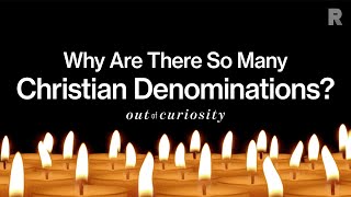 Why are There so many Christian Denominations [upl. by Noynek]