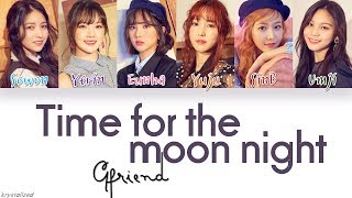 GFRIEND 여자친구  밤 Time for the moon night HANROMENG Color Coded Lyrics [upl. by Paget]