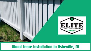 Vinyl Fence Installation in Asheville NC  Elite Lawn Care and Fence [upl. by Atilamrac483]