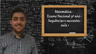 Matemática  Exame Nacional 9º ano  Sequências e sucessões  aula 1 [upl. by Anaerb]