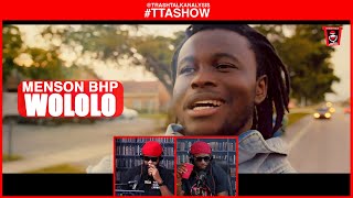 TTASHOW  MENSON BHP  WOLOLO [upl. by Aina147]