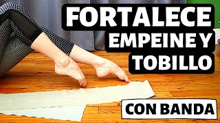 ¡EJERCICIOS PARA FORTALECER PIES Y TOBILLOS CON BANDA Cómo Entrenar los Pies y Empeines en Ballet [upl. by Tri]