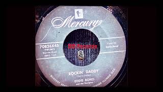 Eddie Bond “ Rockin’ Daddy” Mercury [upl. by Slavin]