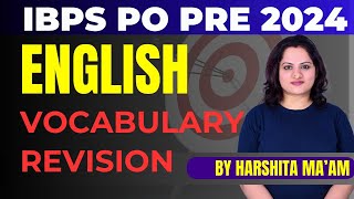 IBPS PO PRE 2024  ENGLISH VOCAB REVISION  Editorial Words  English by Harshita Maam [upl. by Taka690]