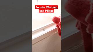 Fenster Wartung und Pflege fenster warten pflege hausbau renovierung [upl. by Hescock]