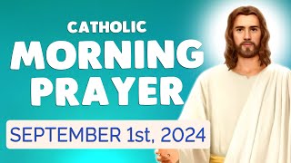 🙏 Catholic MORNING PRAYER TODAY 🙏 Sunday September 1 2024 Prayers [upl. by Silsby]