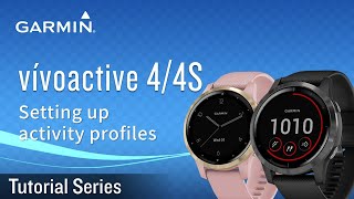 Tutorial  vívoactive 44S Setting up activity profiles [upl. by Schiro57]