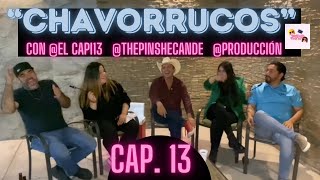 “CHAVORRUCOS” CON ThePinsheCande ElCapi13 y Producción  Cap 13 La Rebanada Podcast 🍰✨💜 [upl. by Auhsej]