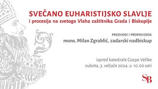 Svečano euharistijsko slavlje i procesija na Svetoga Vlaha zaštitnika Grada i Biskupije  2024 [upl. by Hirsch827]