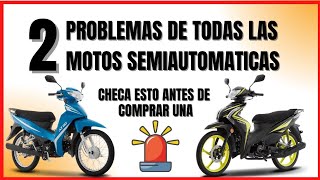 motos SEMIAUTOMATICAS sus 2 cosas más negativas pero aceptables mira esto antes de comprar una [upl. by Naghem]