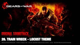 26 Train Wreck  Locust Theme  Gears of War Original SoundTrack OST [upl. by Refotsirk]