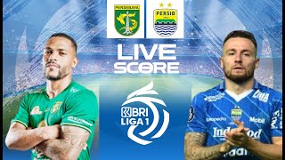 🔴 LIVE SCORE  PERSEBAYA VS PERSIB BANDUNG  LIGA 1 INDONESIA [upl. by Vange]