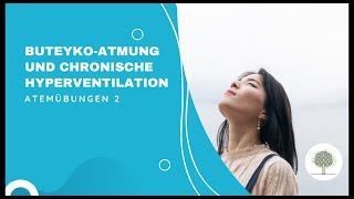 Atemübungen 2  Hyperventilation und ButeykoAtmung [upl. by Tibold]