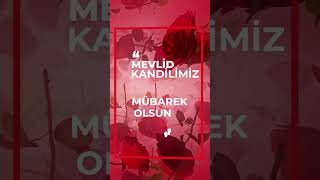 Mevlid Kandilimiz Mübarek Olsun [upl. by Ahsasal]