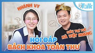 Vy hỏi Siêu Trí Tuệ Việt Nam trả lời  Làm sao để giỏi như Hà Việt Hoàng VyTalk Ep 34 [upl. by Elsey]