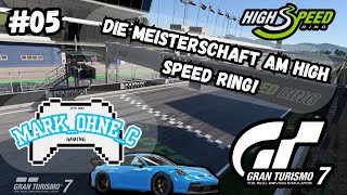 Gran Turismo 7  Lets Play  Folge 05 Die Meisterschaft am High Speed Ring 🏎️🏁🏆 [upl. by Deelaw]