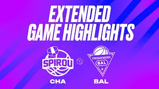 Spirou Basket vs PrismaWorkx BAL  Game Highlights [upl. by Atinob]