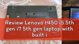 Review Lenovo t450 i5 5th gen i7 5th gen laptop with built in camera [upl. by Zoubek]